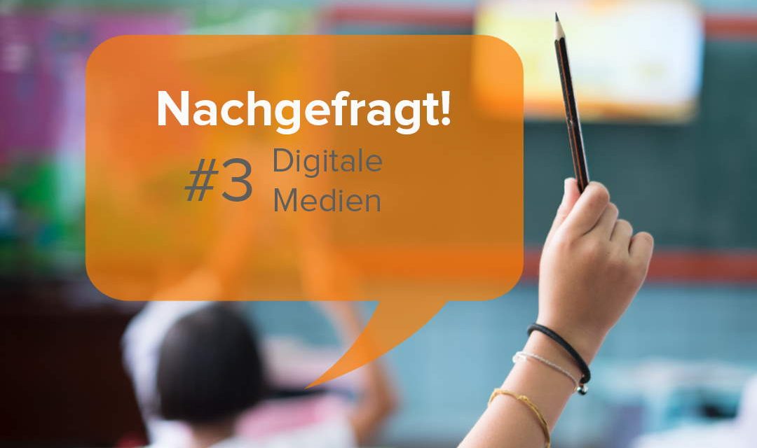 Digitale Medien Im Unterricht - Nachgefragt! - Phase6 Magazin