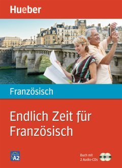 hueber Endlich Zeit für Französisch