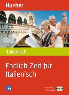 hueber Endlich Zeit für Italienisch